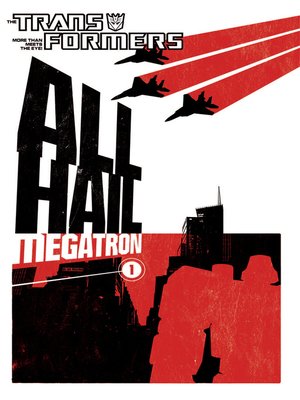 cover image of Transformers: All Hail Megatron, Volume 1